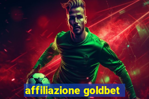 affiliazione goldbet